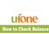 How to check Ufone balance? How to check ufone balance