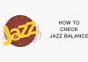 How to check jazz balance? How to check jazz balance